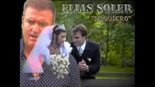 ELIAS SOLER quotSI QUIEROquot [upl. by Enila889]