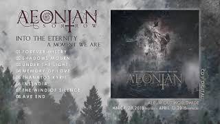 AEONIAN SORROW  Into The Eternity A Moment We Are Official Album Stream [upl. by Arnaud]