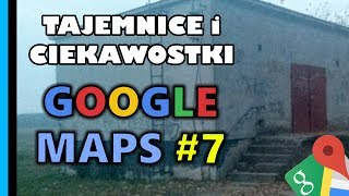 Google Maps  Tajemnice i Ciekawostki 7 [upl. by Eylsel]