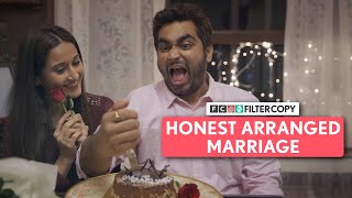 FilterCopy  Honest Arranged Marriage  Ft ThatsSoViraj  Saadhika Syal and Kavita Waadhawan [upl. by Va]