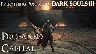 Dark Souls 3 Walkthrough  Everything possible in Profaned Capital [upl. by Ajna]