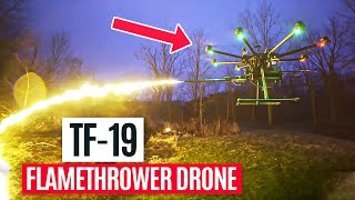 Throwflame  Introducing the TF19 Flamethrower Drone [upl. by Dace]