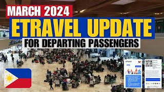 🔴MARCH 2024 ETRAVEL UPDATE NEWEST VERSION TO REGISTER TO DEPARTING PASSENGERS FROM THE PHILIPPINES [upl. by Neddie]