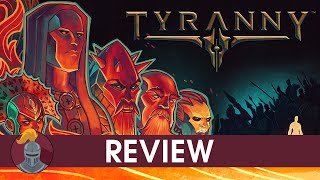 Tyranny Review [upl. by Orecic]