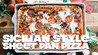 Sheet Pan Sicilian Pizza Recipe [upl. by Nospmis]