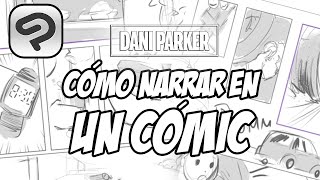 CÓMO CONTAR UNA HISTORIA EN CÓMIC  DANI PARKER [upl. by Vescuso]