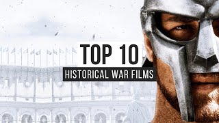 Top 10 Historical War Films [upl. by Zacharia]