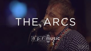 The Arcs Full Concert  NPR MUSIC FRONT ROW [upl. by Lorelie493]