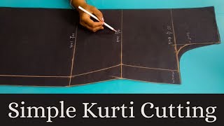 कुर्ती कटिंग  Simple kurti cutting  Step by step and easy way [upl. by Vena427]