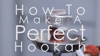 Beginners Hookah Guide How To Setup And Make A Perfect Hookah HD [upl. by Cybill930]