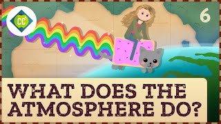 What Does the Atmosphere Do Crash Course Geography 6 [upl. by Hazeefah284]