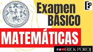 Examen Básico MATEMÁTICAS 2022 USAC Parte 1 [upl. by Leiad]