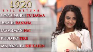 quot1920 Evil Returnsquot Full Songs Jukebox  Aftab Shivdasani Tia Bajpai [upl. by Abocaj693]