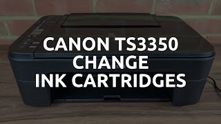 Canon TS3350 Change Ink Cartridge [upl. by Vite]