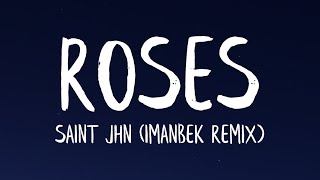 SAINt JHN  ROSES Imanbek Remix Lyrics [upl. by Botzow]