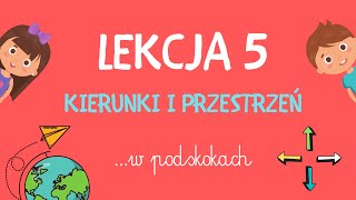 Lekcja 5  Kierunki i przestrzeń W PODSKOKACH  RYTMIKA DLA DZIECI [upl. by Mellins]