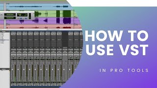 How To Use VST Plugins In Pro Tools [upl. by Ahsien]