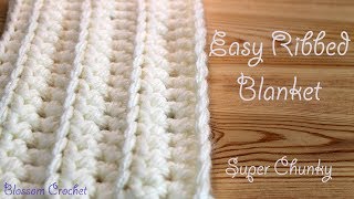 Easiest amp Fastest Crochet Blanket  Ribbed  Ridged  Super Chunky [upl. by Eniwtna]