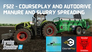 FS22  Autodrive and Courseplay  Slurry and Manure spreading [upl. by Hanson]