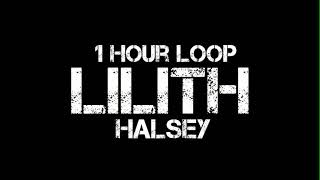 Halsey  Lilith 1 Hour Loop [upl. by Ruella842]