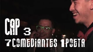 Con Ánimo de Ofender  Cap 3  7 Comediantes  1 Poeta [upl. by Eirrej745]