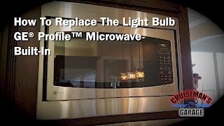 Replace Bulb in GE Profile Microwave BuiltIn [upl. by Sulienroc]