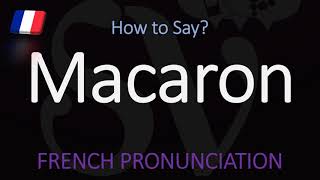 How do you pronounce Macaron CORRECTLY French Pronunciation [upl. by Acherman32]