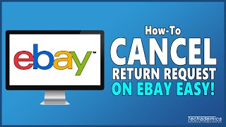 How To Cancel A Return Request On eBay  Tutorial [upl. by Renell]