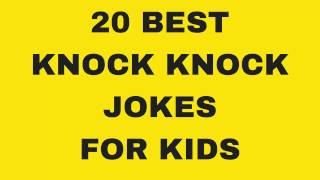 20 Best Funny Knock Knock Jokes For Kids PART 1 [upl. by Jc]