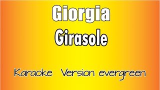 Giorgia  Girasole Versione Karaoke Academy Italia [upl. by Harri583]