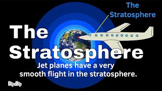 The Stratosphere  Layers of Earths Atmosphere [upl. by Lazarus]