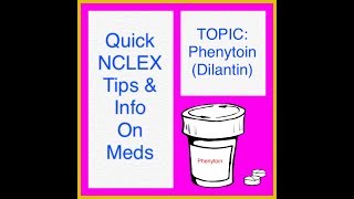 NCLEX Topic Phenytoin Need to know info on this med in 3 minutes [upl. by Adigun87]