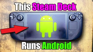 ACTUALLY Installing Android on a Steam Deck [upl. by Euqinommod]