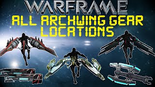 Warframe  All Archwing amp Archwing Weapon Locations [upl. by Eelrahs620]