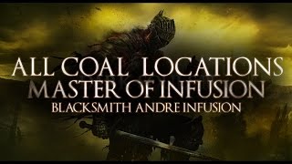 Dark Souls 3  All Coal Locations  Blacksmith Andre Give Coal Master of Infusion [upl. by Idarb972]