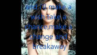 Kelly Clarkson breakaway lyrics [upl. by Ialokin]