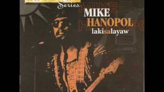 Laki Sa Layaw Mike Hanopol [upl. by Richardo172]