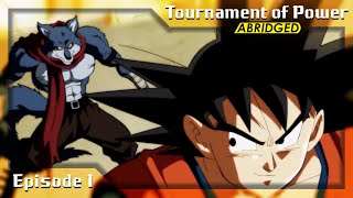 Tournament of Power ABRIDGED Episode 1 [upl. by Bully955]