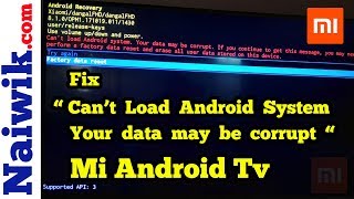 How to Fix quot Cant load Android System  Your data may be corrupt quot on Mi Android TV [upl. by Philbo]