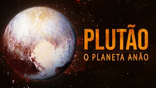 Plutão  O Planeta Anão [upl. by Liman4]