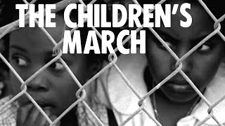 The Childrens March  1963 [upl. by Tnilk918]