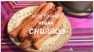 How to Make Vegan Churros [upl. by Loredana]