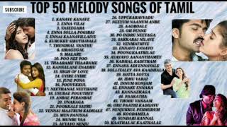 TOP 50 TAMIL MELODY SONGS EVER  NONSTOP [upl. by Acie686]