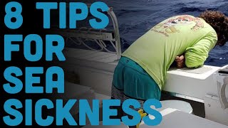 8 Tips For Tackling Sea Sickness [upl. by Boyes352]