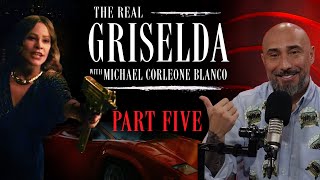 The Real Griselda Part Five [upl. by Kaylee955]