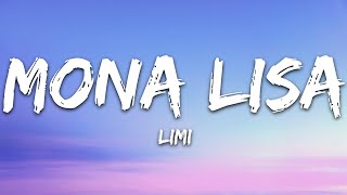 Limi  Mona Lisa Lyrics 7clouds Release [upl. by Adaiha]