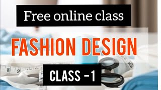 FREE Online FASHION DESIGNING course  Learn FASHION Design at home [upl. by Harriman]