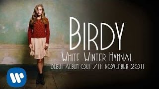 Birdy  White Winter Hymnal Official Audio [upl. by Minni]