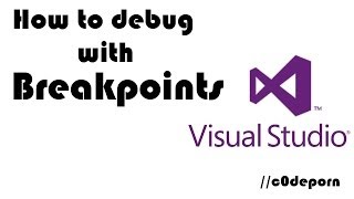 Debugging with Breakpoints in Visual Studio [upl. by Coriss402]