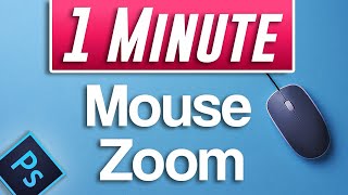 Photoshop 2021  How to Zoom In and Out with Mouse Scroll Wheel Fast Tutorial [upl. by Blader]